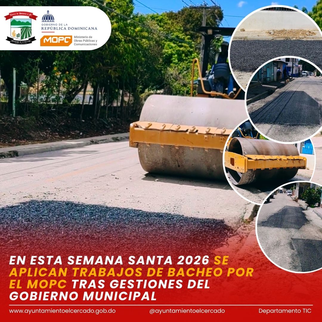 EN ESTA SEMANA SANTA 2026 SE APLICAN TRABAJOS DE BACHEO POR EL MOPC TRAS GESTIONES DEL GOBIERNO MUNICIPAL