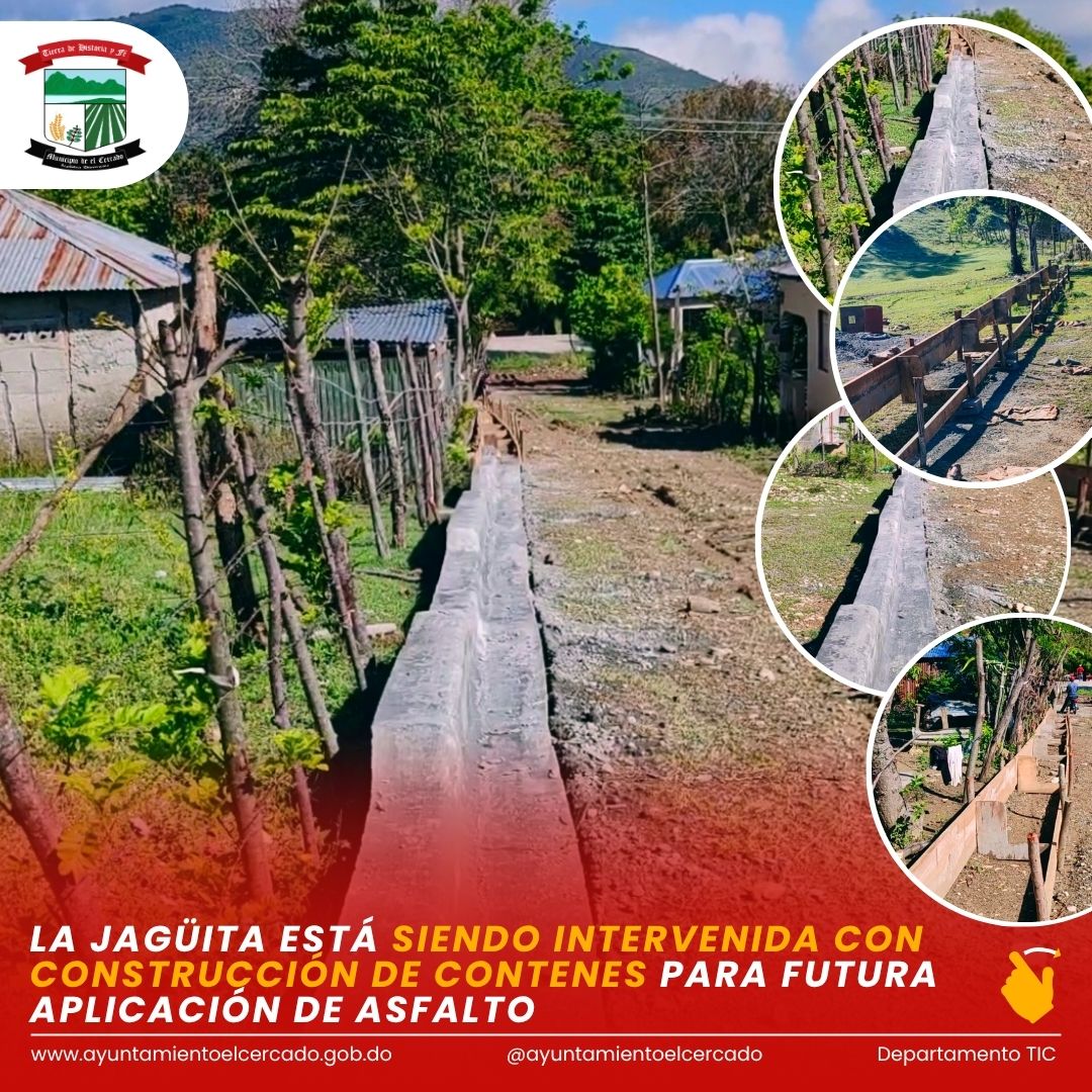LA JAGÜITA ESTÁ SIENDO INTERVENIDA CON CONSTRUCCIÓN DE CONTENES PARA FUTURA APLICACIÓN DE ASFALTO