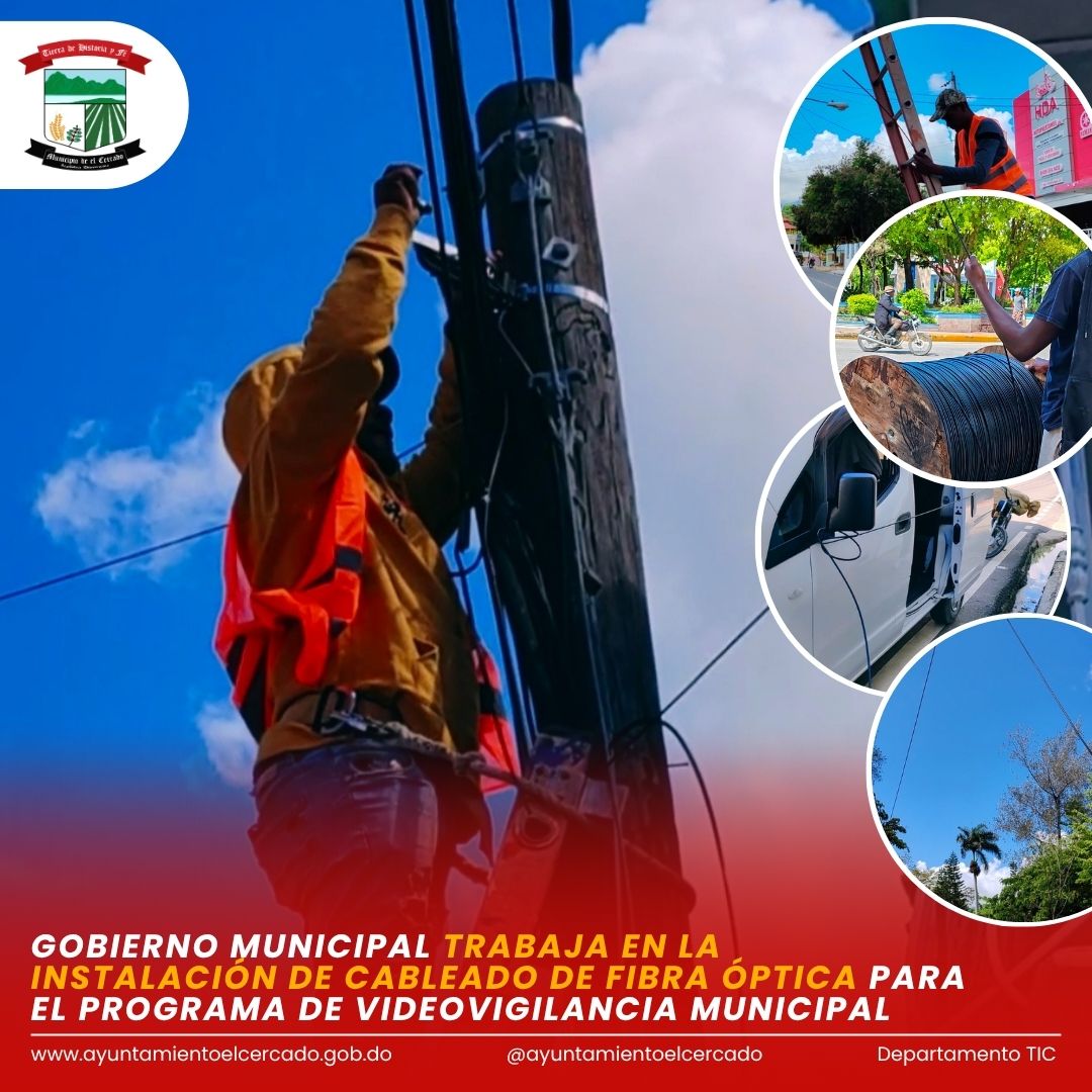 GOBIERNO MUNICIPAL TRABAJA EN LA INSTALACIÓN DE CABLEADO DE FIBRA ÓPTICA PARA EL PROGRAMA DE VIDEOVIGILANCIA MUNICIPAL