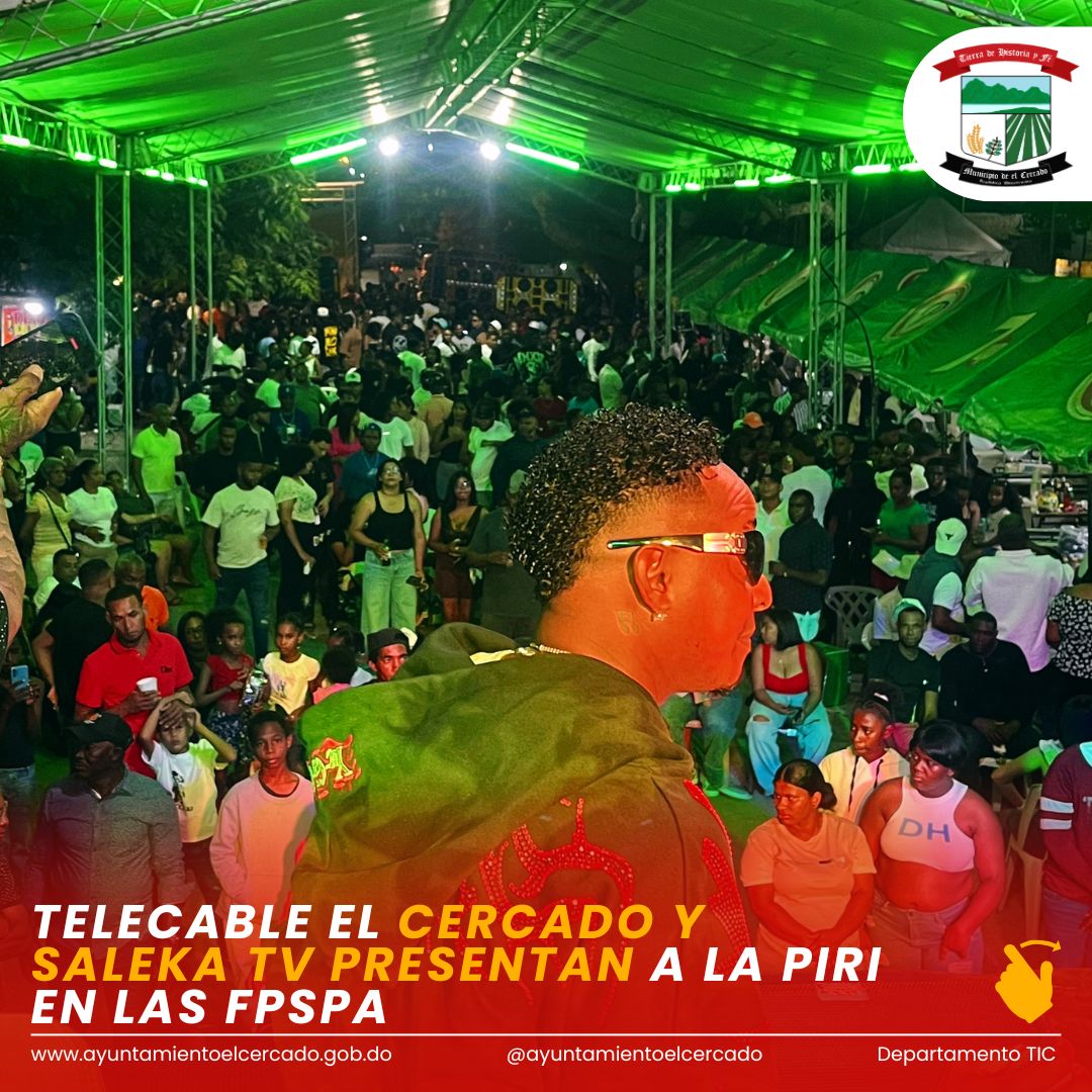 TELECABLE EL CERCADO Y SALEKA TV PRESENTAN A LA PIRI EN LAS FPSPA