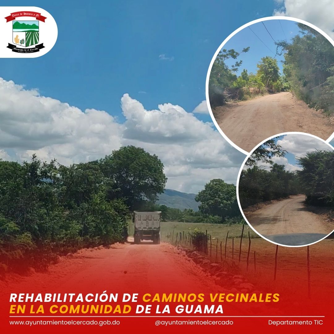 REHABILITACIÓN DE CAMINOS VECINALES EN LA COMUNIDAD DE LA GUAMA
