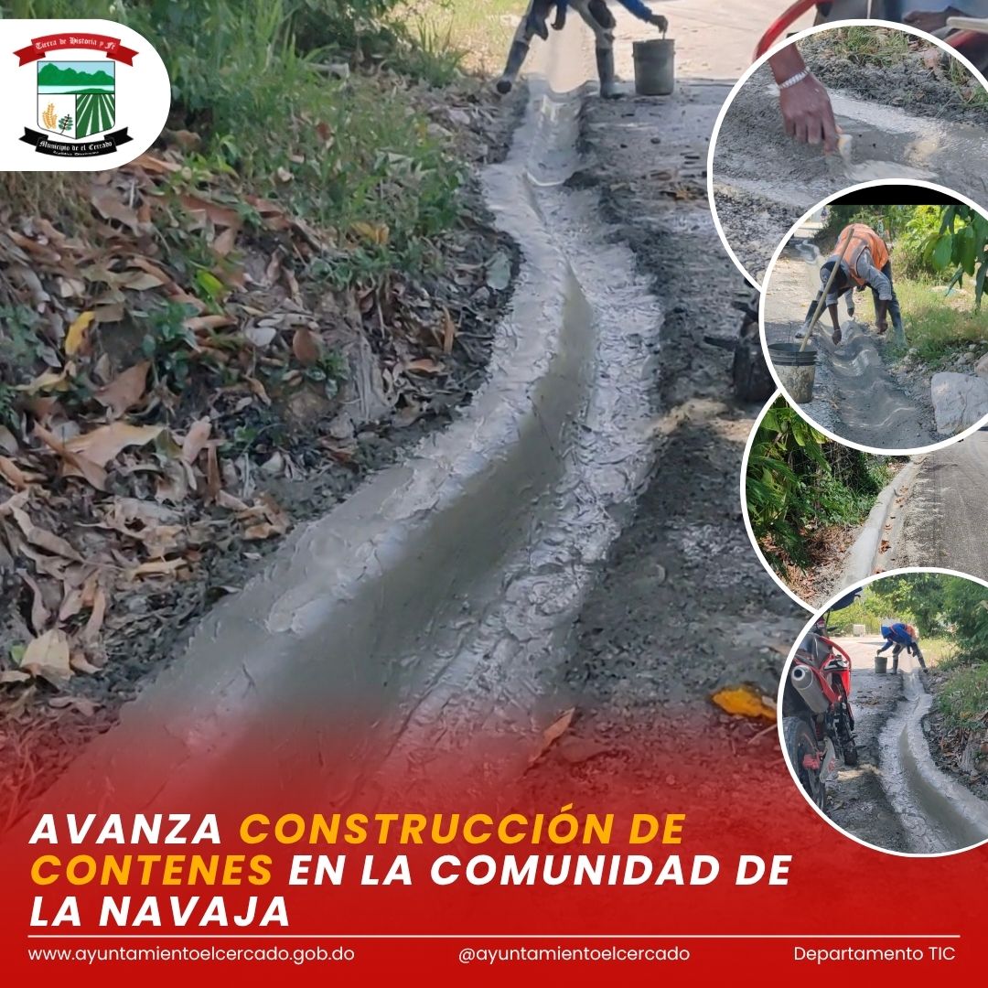 AVANZA CONSTRUCCIÓN DE CONTENES EN LA COMUNIDAD DE LA NAVAJA